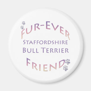 Staffordshire Bull Terrier Furever Friend Magnet