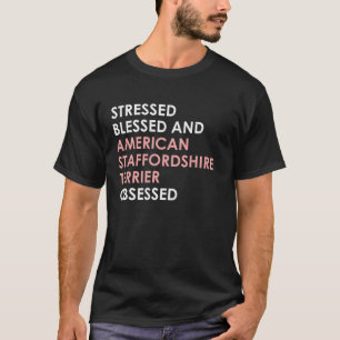 Staffordshire Bull Terrier Lover Loyal Strong Staf T-Shirt