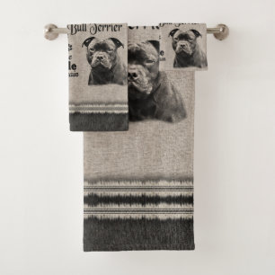 Staffordshire Bull Terrier when everything fails Bath Towel Set