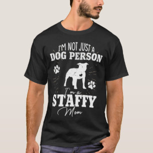 Staffy Dog Mum s for Women Puppy Mum Mothers Day T-Shirt
