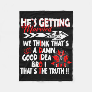 Stag Party Groom Crew Bachelor Party Hes Getting M Fleece Blanket