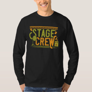 Stage Crew Theater Tech Staff Director Stage Manag T-Shirt