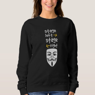 Stage Left Stage Right Theatre Actor Broadway Sweatshirt