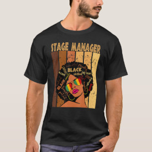 Stage Manager Afro African American Black History  T-Shirt