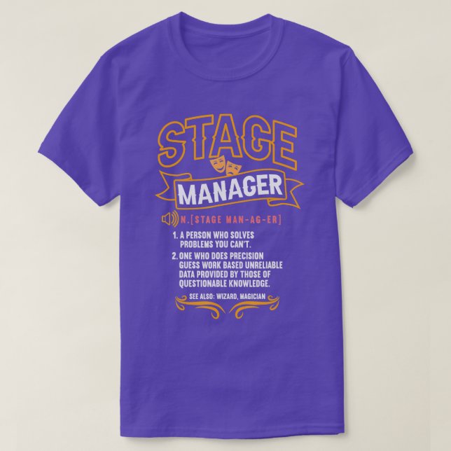Stage Manager Definition Broadway Theatre Director T-Shirt (Design Front)