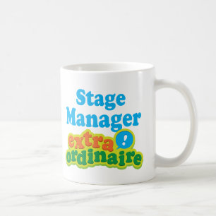 Stage Manager Extraordinaire Gift Idea Coffee Mug