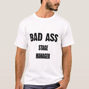 Stage Manager T-Shirt Gift/Present, Funny Quote