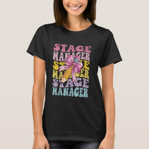 Stage Manager Theatre Production Backstage School  T-Shirt
