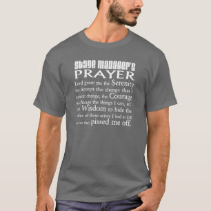 Stage Manager's Prayer T-Shirt