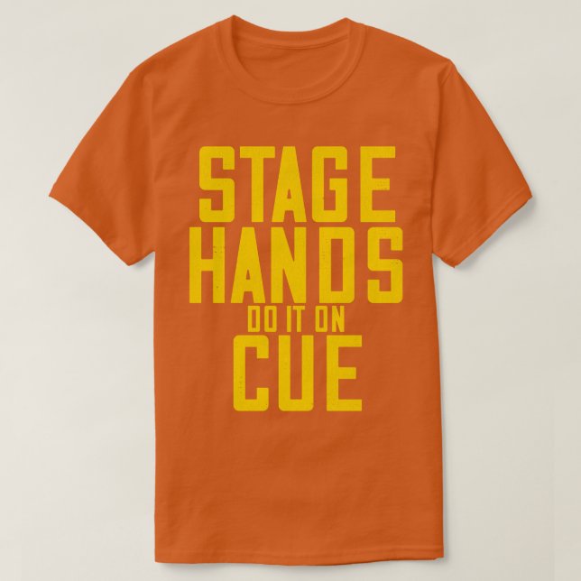STAGEHANDS Do It On Cue T-Shirt (Design Front)