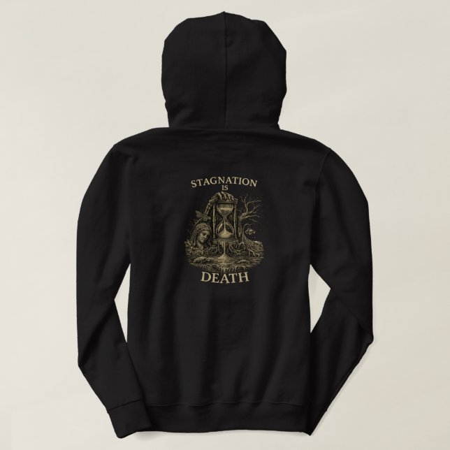 Stagnation is Death Hoodie (Design Back)