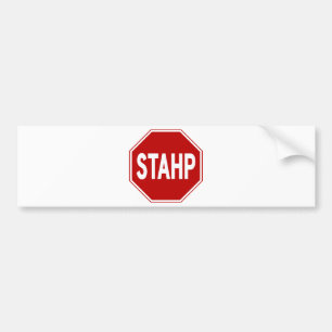 STAHP! Sign Bumper Sticker