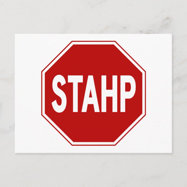 STAHP! Sign Postcard (Front)