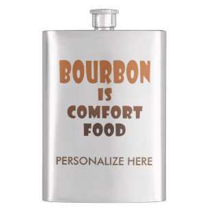 STAINLESS FLASK - BOURBON is Comfort Food