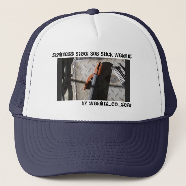 Stainless Steel 308 stick welding trucker style Trucker Hat (Front)