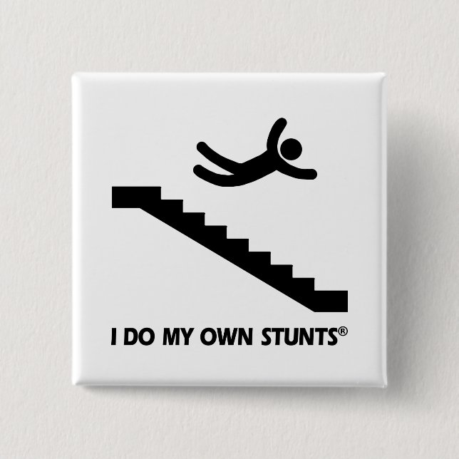 Stairs My Own Stunts 15 Cm Square Badge (Front)
