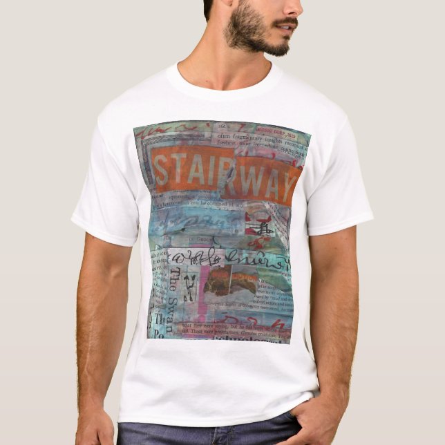 STAIRWAY: VISUAL POETRY COLLAGE MIXED MEDIA SHIRT (Front)