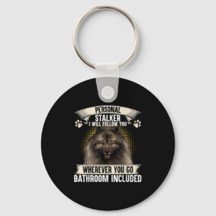 Stalker I Will Follow You Keeshond Lovers  Key Ring