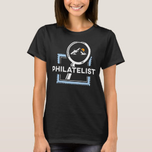 Stamp Collecting Gift Men Women- Philatelist Stamp T-Shirt