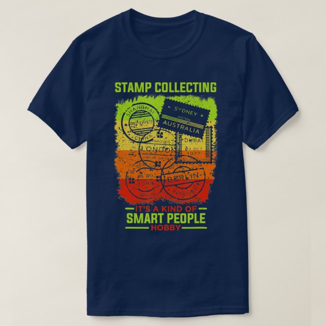 Stamp Collecting Hobby Smart People Funny Stamp Co T-Shirt (Design Front)