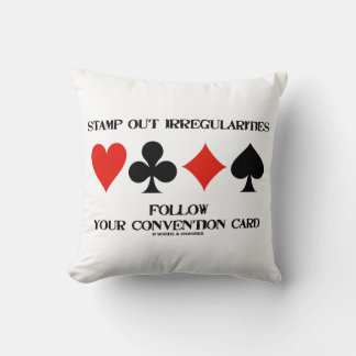 Stamp Out Irregularities Follow Convention Card Cushion