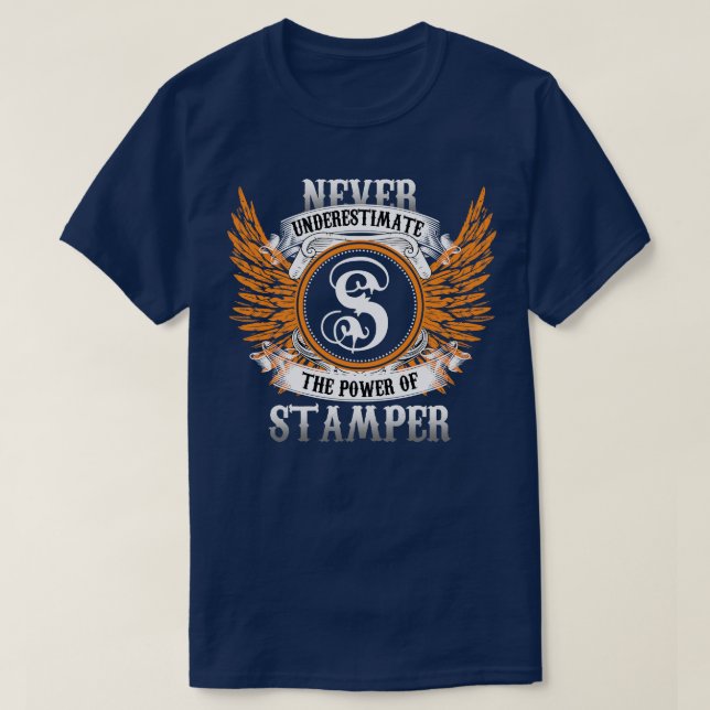 Stamper Name Shirt Never Underestimate The Power O (Design Front)