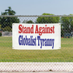 Stand Against Globalist Tyranny  Banner