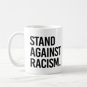 Stand Against Racism Coffee Mug