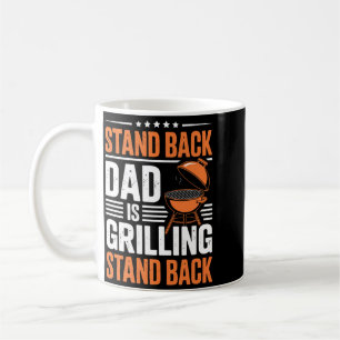 Stand Back Dad Is Grilling Bbq Backyard Party Coffee Mug