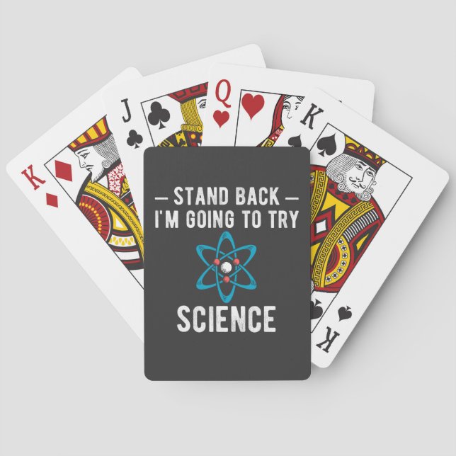 Stand Back I'm Going To Try Science, im going to t Playing Cards (Back)