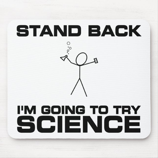 Stand Back I'm Going to Try Science Mouse Mat (Front)