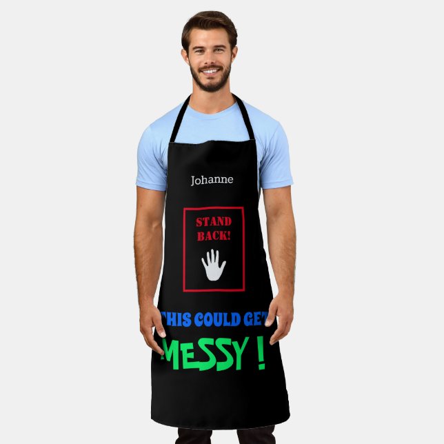 Stand Back This Could Get Messy black personalised Apron (Worn)