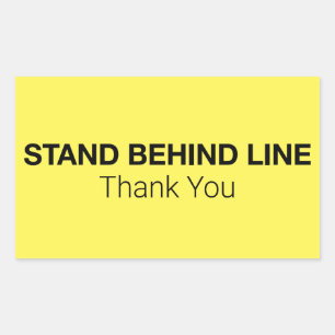 Stand Behind Line Rectangular Sticker