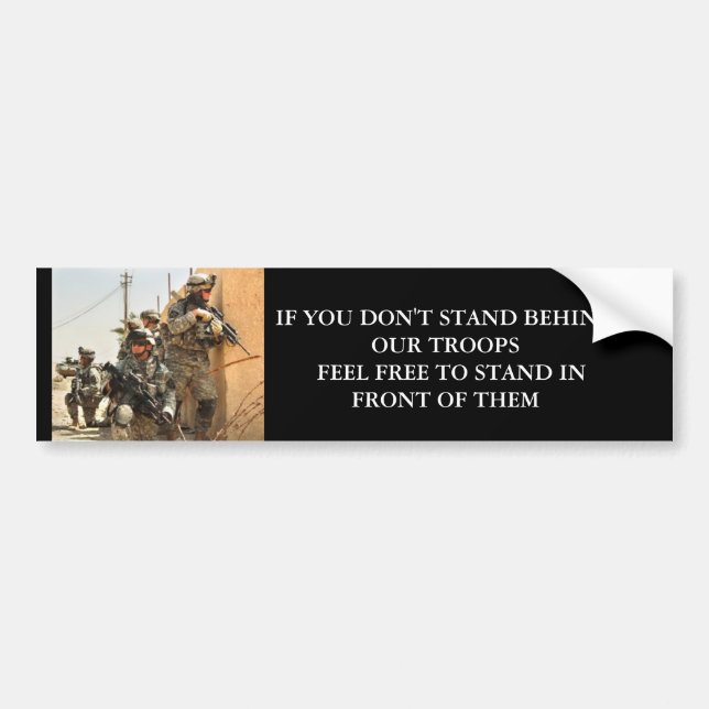 Stand Behind Our Troops Bumper Sticker (Front)