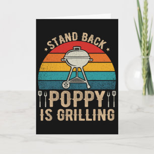 Stand Byck Poppy Is Grilling Bbq Lover Fathers Day Card