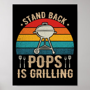 Stand Byck Pops Is Grilling Bbq Lover Fathers Day Poster