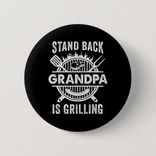 Stand Ck Grandpa Is Grilling Funny Bbq Fathers Day 6 Cm Round Badge