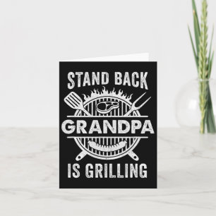 Stand Ck Grandpa Is Grilling Funny Bbq Fathers Day Card