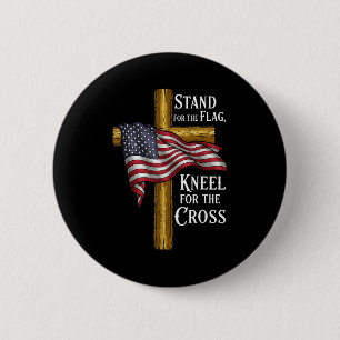 Stand For Flag Kneel For Cross Patriotic Christian 6 Cm Round Badge
