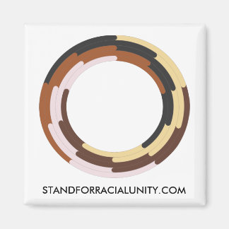 STAND FOR RACIAL UNITY fridge magnet