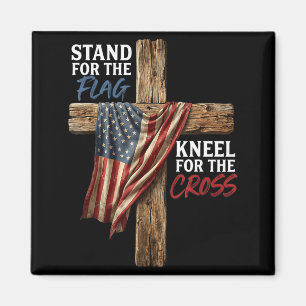 Stand For The Flag Kneel For The Cross American Fl Magnet