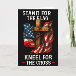 Stand For The Flag Kneel For The Cross American Pa Card