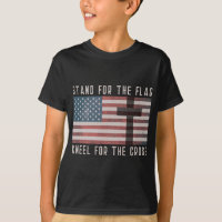 Stand For The Flag Kneel For The Cross In America