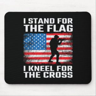 Stand For The Flag Kneel For The Cross Mouse Mat