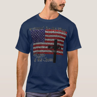 Stand for the Flag Kneel for the Cross Patriotic C T-Shirt