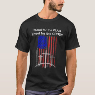 Stand for the FLAG Kneel for the CROSS shirt Ameri