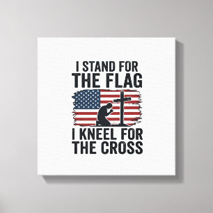 Stand for the Flag Kneel for the Cross Shirt Desig Canvas Print