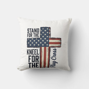 Stand for the Flag Kneel for the Cross Shirt Desig Cushion