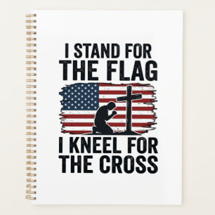Stand for the Flag Kneel for the Cross Shirt Desig Planner