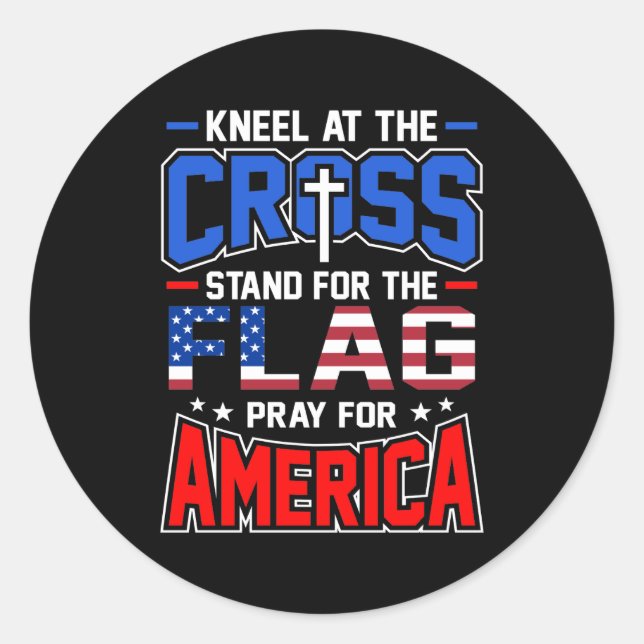 Stand for the Flag Pray for America Flag Day Classic Round Sticker (Front)